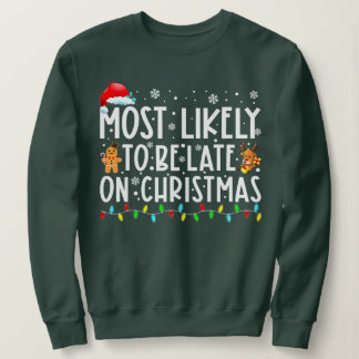 Mest sannolikt att bli sen på julklapp Christma T Shirt