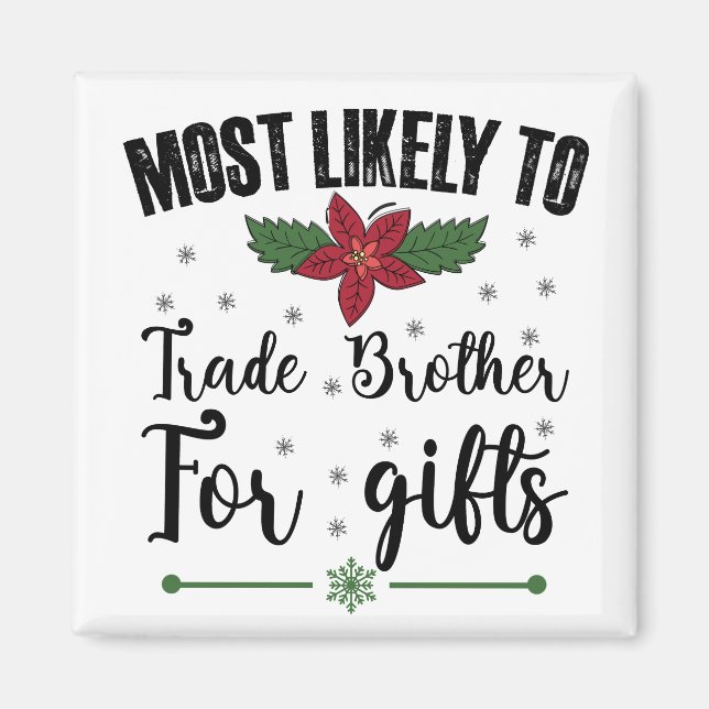 Mest sannolikt att byta bror mot julklappar magnet (Framsidan)
