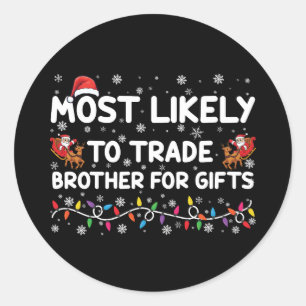 Mest sannolikt att byta bror mot julklappar runt klistermärke