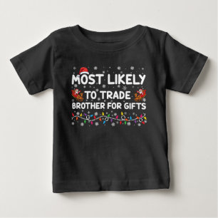 Mest sannolikt att byta bror mot julklappar t shirt