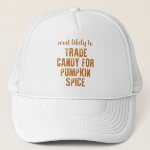 Mest sannolikt att byta godis mot Pumpkin Spice   Keps