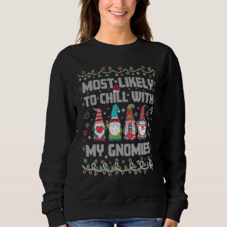 Mest sannolikt att chilla med mina gnom-vänner jul t shirt