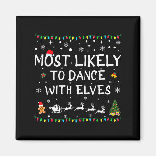 Mest sannolikt att dansa med alver familje jul magnet