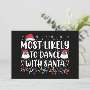Mest sannolikt att dansa med Santa familjejul Inbjudningar