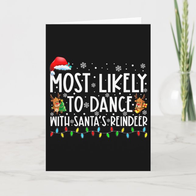 Mest sannolikt att dansa med Santas renfamilj  Kort (Framsida)