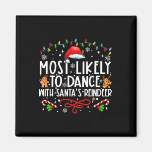 Mest sannolikt att dansa med Santas renfamilj Magnet
