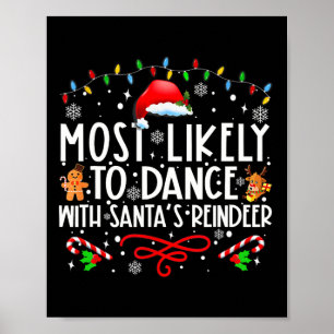Mest sannolikt att dansa med Santas renfamilj Poster
