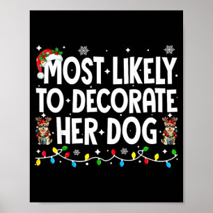 Mest sannolikt att dekorera sin hund jul jul firan poster