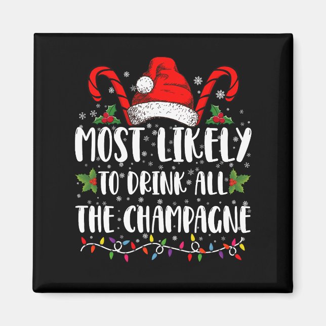 Mest sannolikt att dricka all champagne Xmas-dryck Magnet (Framsidan)