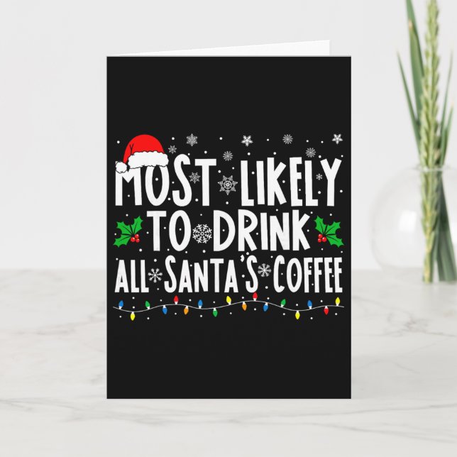 Mest sannolikt att dricka all jultomtens kaffe Mat Kort (Framsida)