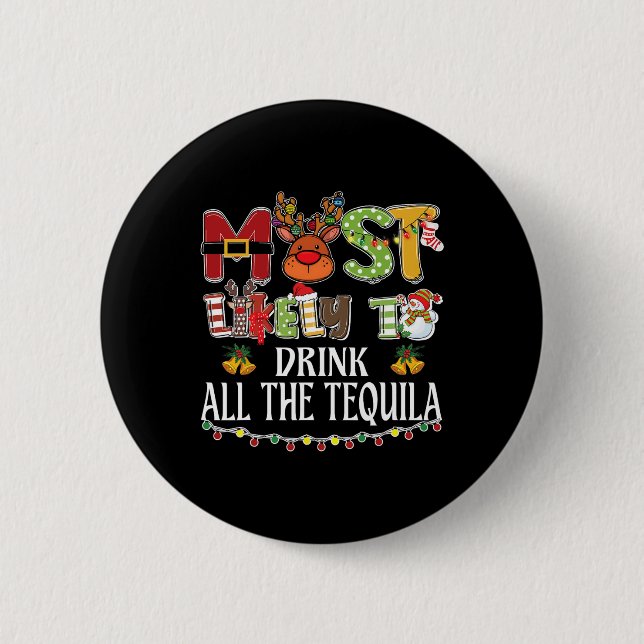 Mest sannolikt att dricka all tequila familj jul knapp (Framsida)