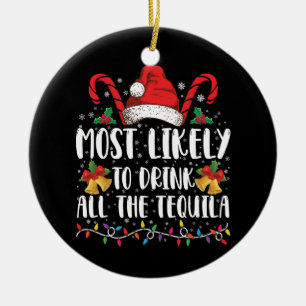 Mest sannolikt att dricka all tequila rolig jul julgransprydnad keramik