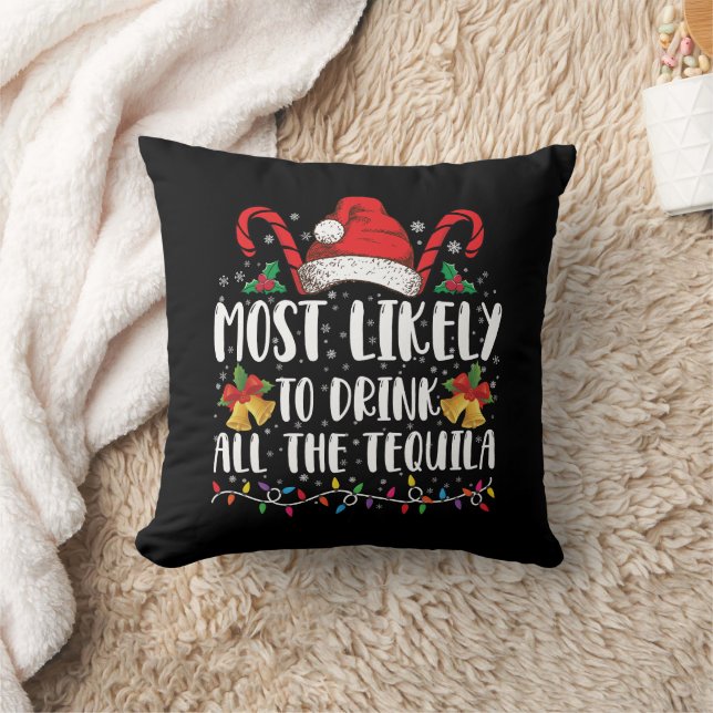 Mest sannolikt att dricka all tequila rolig jul kudde (Filt)