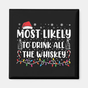 Mest sannolikt att dricka all whiskey familje jul magnet