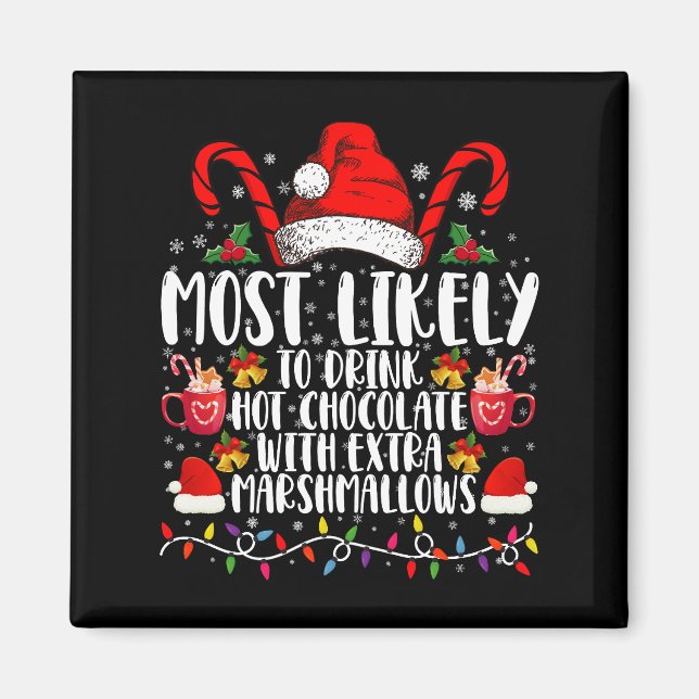 Mest sannolikt att dricka Hett Chocolate Marshmall Magnet (Framsidan)