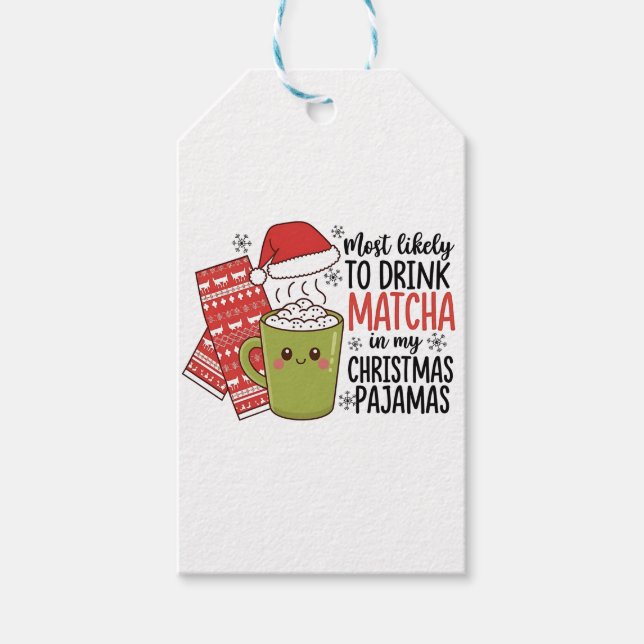 Mest sannolikt att dricka Matcha i min julpyjamas Presentetikett (Framsidan)