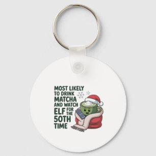 Mest sannolikt att dricka Matcha och titta på Elf Nyckelring