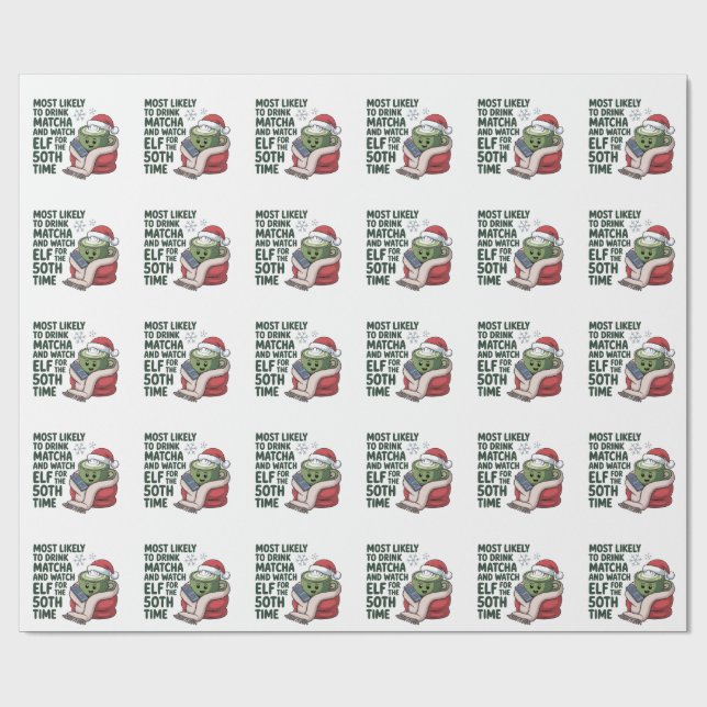 Mest sannolikt att dricka Matcha och titta på Elf  Presentpapper (Platt)