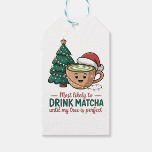 Mest sannolikt att dricka Matcha Tills min Träd Pe Presentetikett