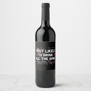 Mest sannolikt att dricka upp allt vin Familjejul Vinflaska Etikett