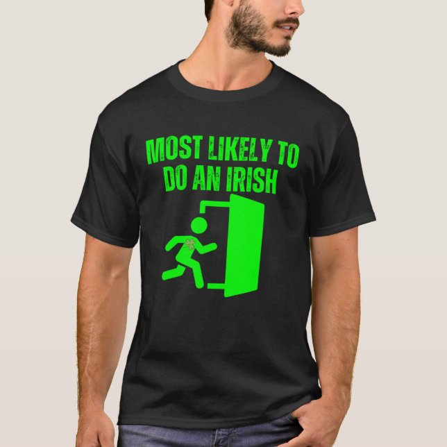 Mest sannolikt att en irländsk exit St Patrick sku T Shirt (Framsida)