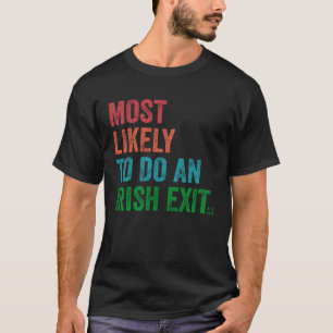 Mest sannolikt att en irländsk utgång 1 t shirt