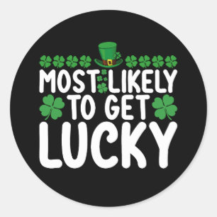 Mest sannolikt att få en trevlig St patrick's day Runt Klistermärke