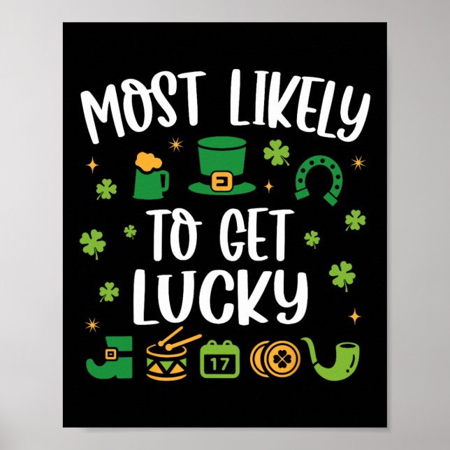 Mest sannolikt att få tur rolig St Patricks Day  Poster (Framsidan)