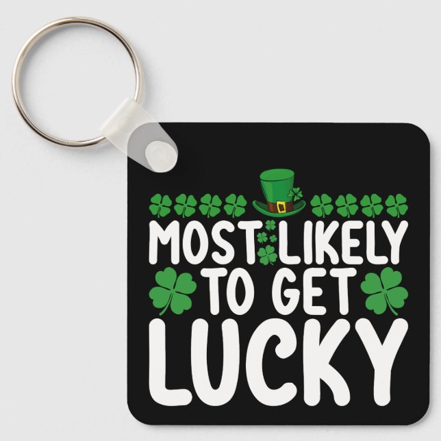 Mest sannolikt att få tur St Patrick's Day irländs Nyckelring (Framsida)