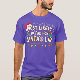 Mest sannolikt att fisa på tomtens knä Familjens j T Shirt