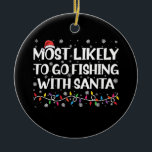 Mest sannolikt att fiska i Santa Julafton Julgransprydnad Keramik<br><div class="desc">Mest sannolikt att fiska i Santa Julafton</div>