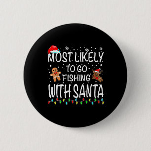 Mest sannolikt att fiska med Santa Fishing Funy Knapp
