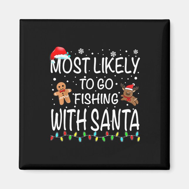 Mest sannolikt att fiska med Santa Fishing Funy Magnet (Framsidan)
