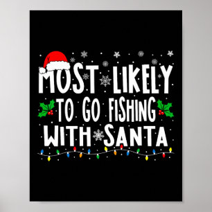 Mest sannolikt att fiska med Santa Fishing Funy Poster