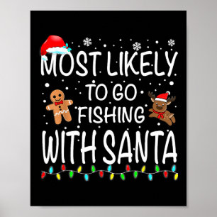 Mest sannolikt att fiska med Santa Fishing Funy Poster