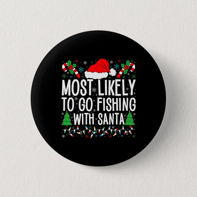 Mest sannolikt att fiska med Santa Funy-fiske Knapp (Framsida)