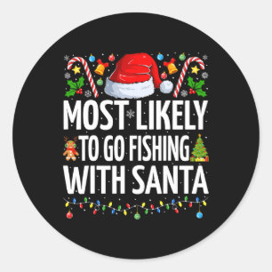 Mest sannolikt att fiska med Santa Funy-fiske Runt Klistermärke