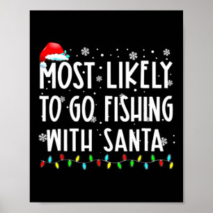 Mest sannolikt att fiska med tomte fiskentusiast poster