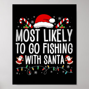 Mest sannolikt att fiska med tomten Fiskefantast Poster
