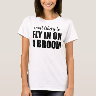 Mest sannolikt att flyga in på en kvast rolig Hall T Shirt