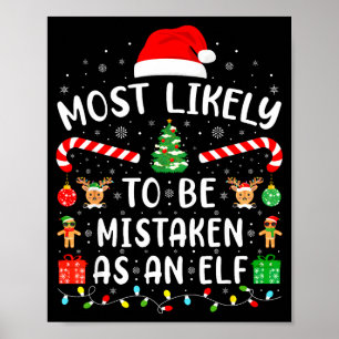 Mest sannolikt att förväxlas med en alv Matchande Poster