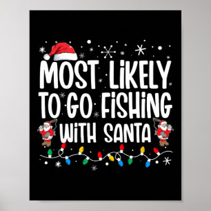 Mest sannolikt att gå på fiske med tomte rolig fam poster