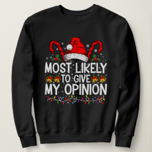 Mest sannolikt att ge min åsikt Roligt jul T Shirt
