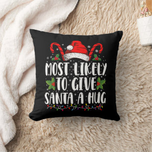 Mest sannolikt att ge Santa en kram Ing Family Xma Kudde