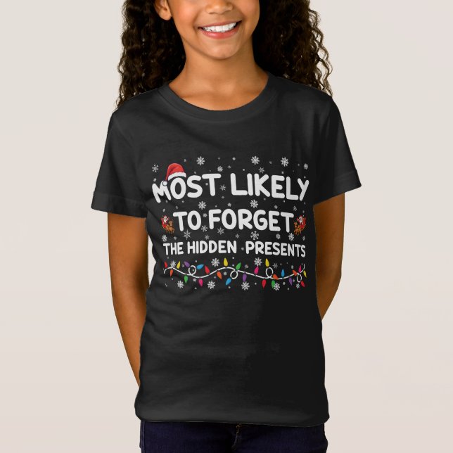Mest sannolikt att glömma de dolda julklapparna t shirt (Framsida)