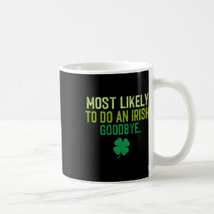 Mest sannolikt att göra en irländsk exit hejdå 5 kaffemugg