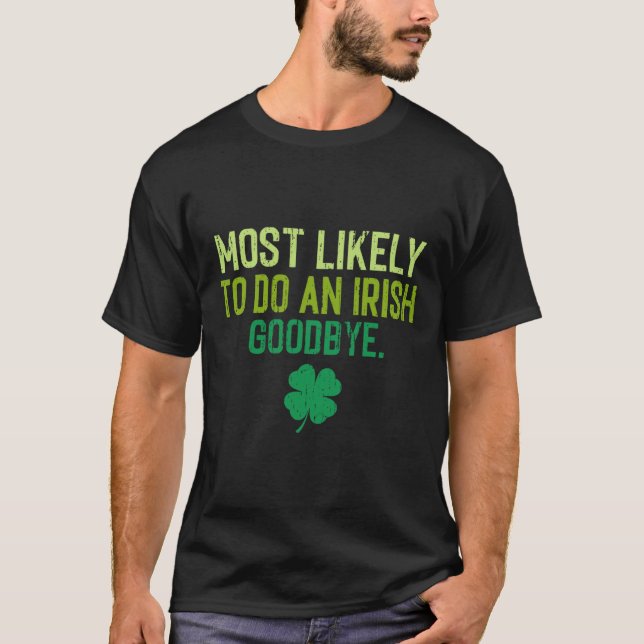 Mest sannolikt att göra en irländsk exit hejdå 5  t shirt (Framsida)