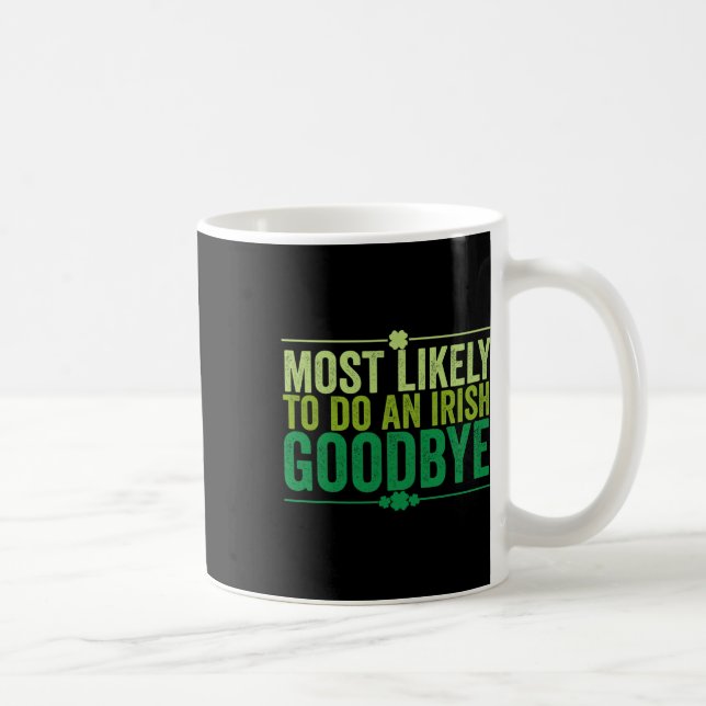 Mest sannolikt att göra en irländsk hejdå Retro Gr Kaffemugg (Höger)