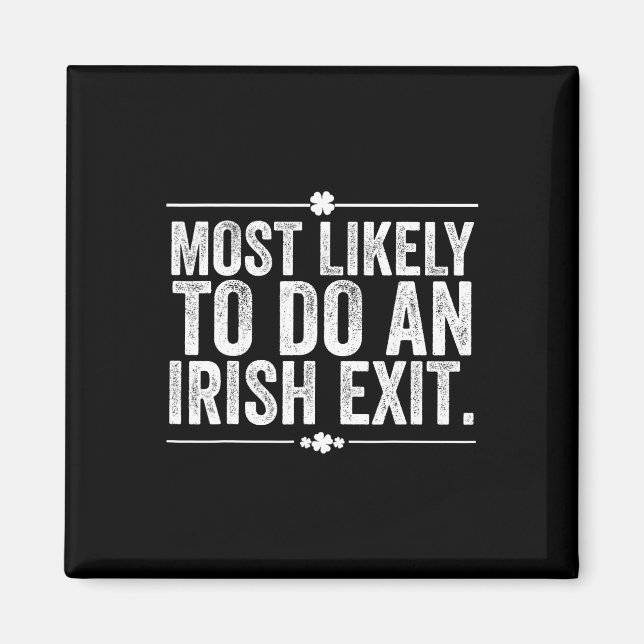 Mest sannolikt att göra en irländsk sorti St Patri Magnet (Framsidan)