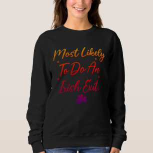 Mest sannolikt att göra en irländsk sorti t shirt